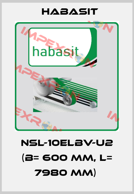 NSL-10ELBV-U2 (B= 600 mm, L= 7980 mm)  Habasit