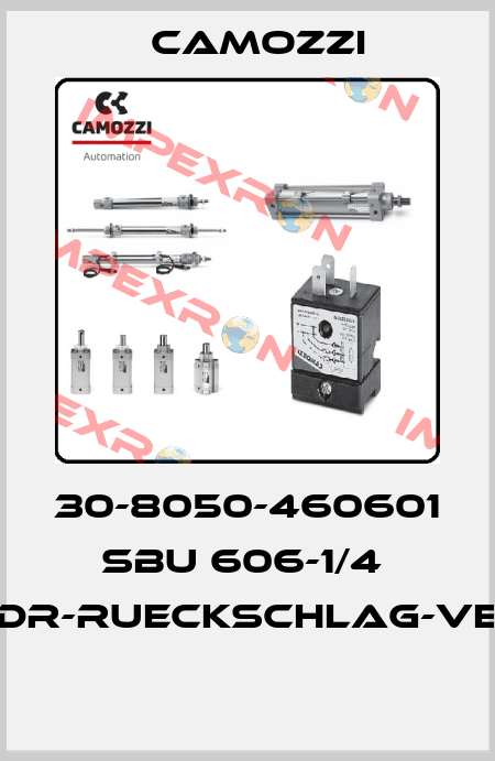 30-8050-460601  SBU 606-1/4  DR-RUECKSCHLAG-VE  Camozzi