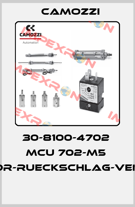 30-8100-4702  MCU 702-M5  DR-RUECKSCHLAG-VEN  Camozzi