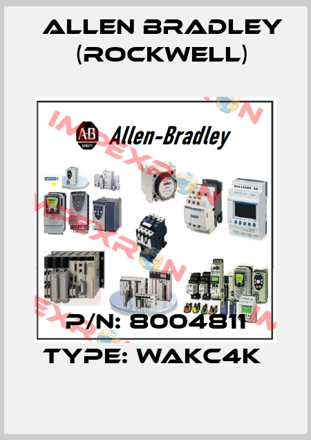 P/N: 8004811 Type: WAKC4K  Allen Bradley (Rockwell)
