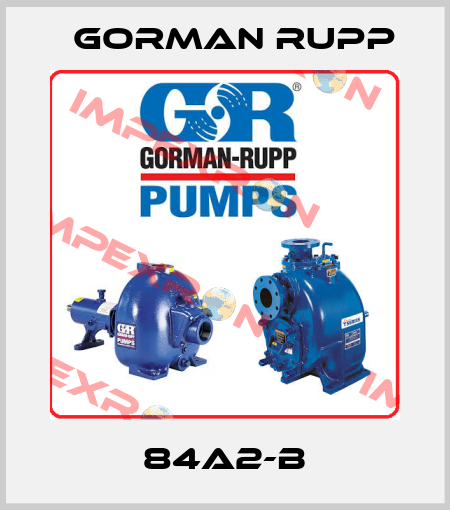 84A2-B Gorman Rupp