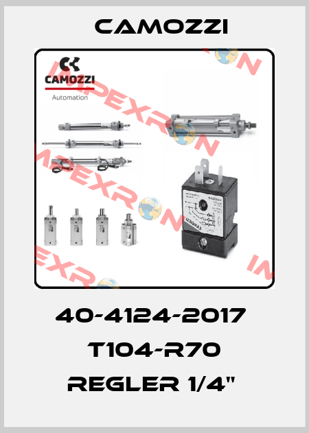 40-4124-2017  T104-R70 REGLER 1/4"  Camozzi