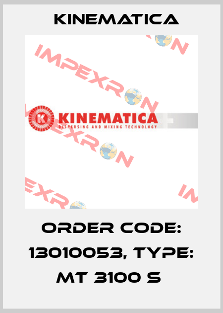 Order Code: 13010053, Type: MT 3100 S  Kinematica