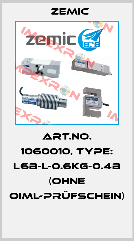 Art.No. 1060010, Type: L6B-L-0.6kg-0.4B (ohne OIML-Prüfschein)  ZEMIC