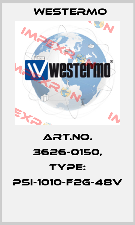 Art.No. 3626-0150, Type: PSI-1010-F2G-48V  Westermo