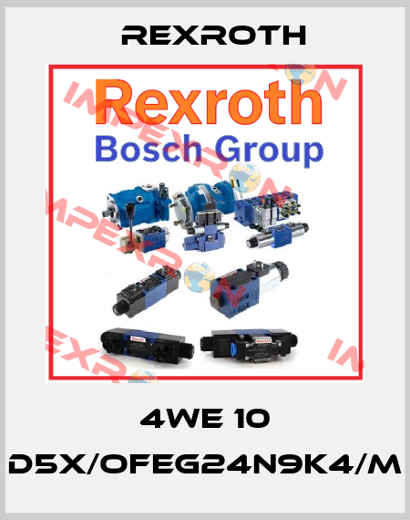 4WE 10 D5X/OFEG24N9K4/M Rexroth