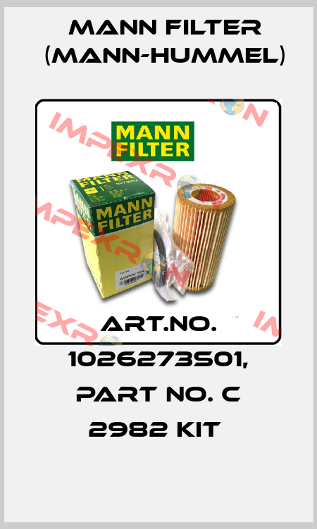Art.No. 1026273S01, Part No. C 2982 KIT  Mann Filter (Mann-Hummel)