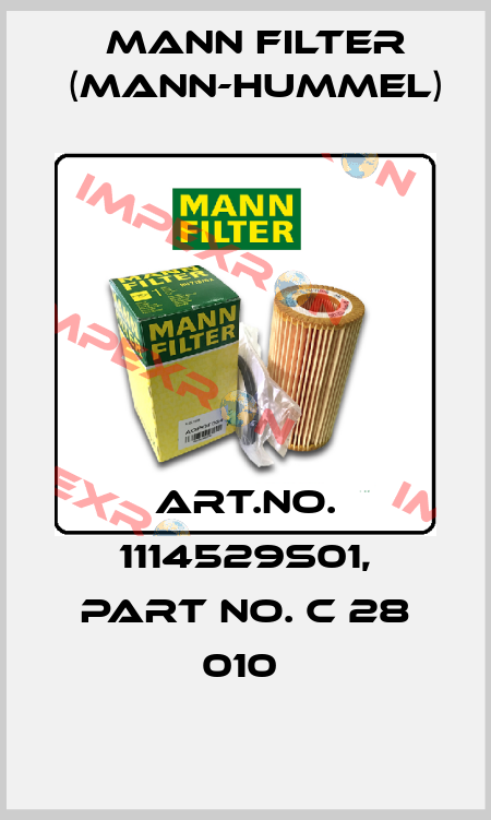 Art.No. 1114529S01, Part No. C 28 010  Mann Filter (Mann-Hummel)