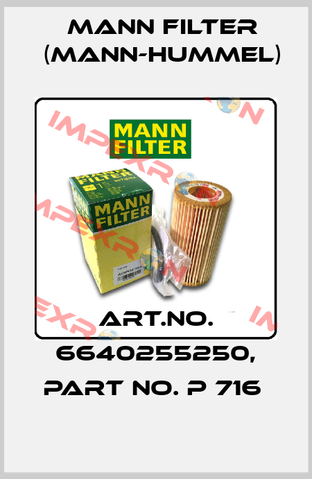 Art.No. 6640255250, Part No. P 716  Mann Filter (Mann-Hummel)