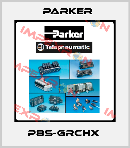 P8S-GRCHX  Parker
