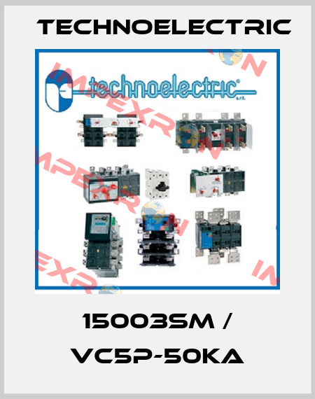 15003SM / VC5P-50kA Technoelectric