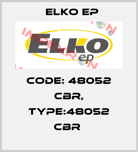 Code: 48052 CBR, Type:48052 CBR  Elko EP
