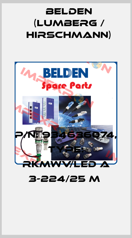 P/N: 934636074, Type: RKMWV/LED A 3-224/25 M  Belden (Lumberg / Hirschmann)