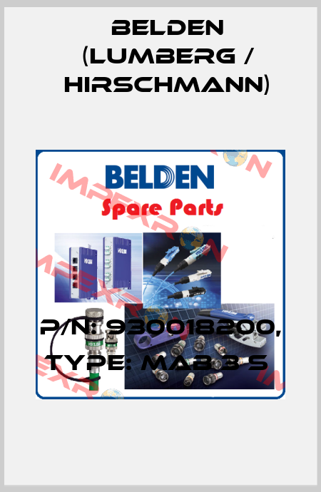 P/N: 930018200, Type: MAB 3 S  Belden (Lumberg / Hirschmann)