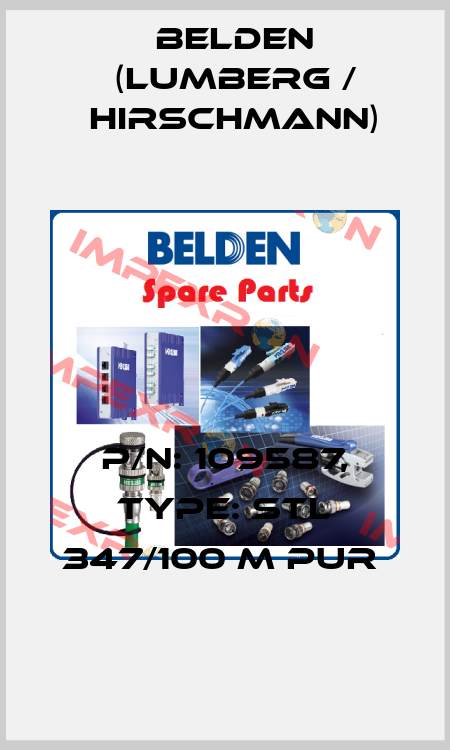 P/N: 109587, Type: STL 347/100 M PUR  Belden (Lumberg / Hirschmann)