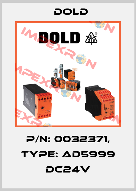 p/n: 0032371, Type: AD5999 DC24V Dold