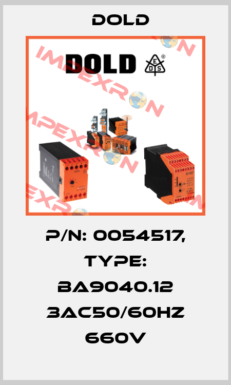 p/n: 0054517, Type: BA9040.12 3AC50/60HZ 660V Dold
