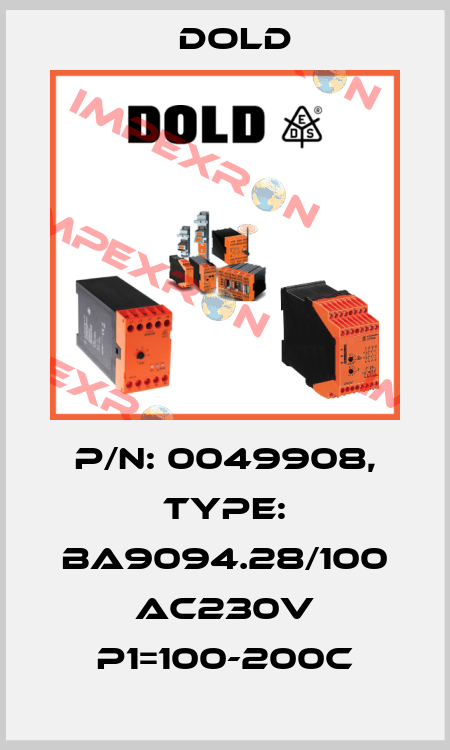 p/n: 0049908, Type: BA9094.28/100 AC230V P1=100-200C Dold