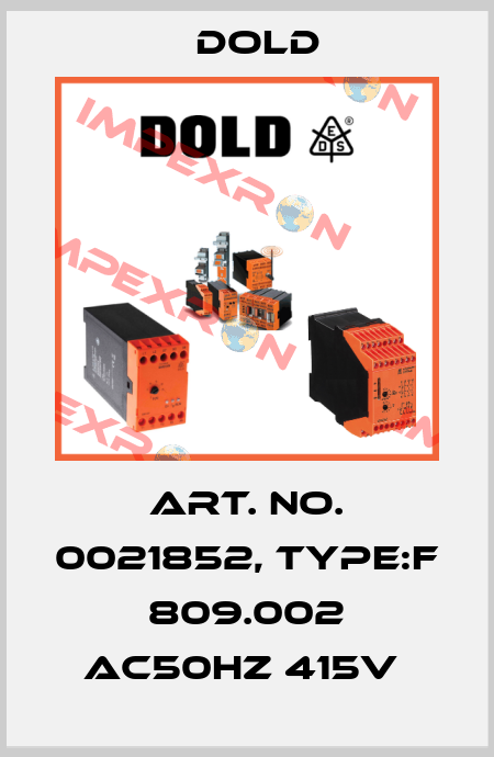Art. No. 0021852, Type:F  809.002 AC50HZ 415V  Dold