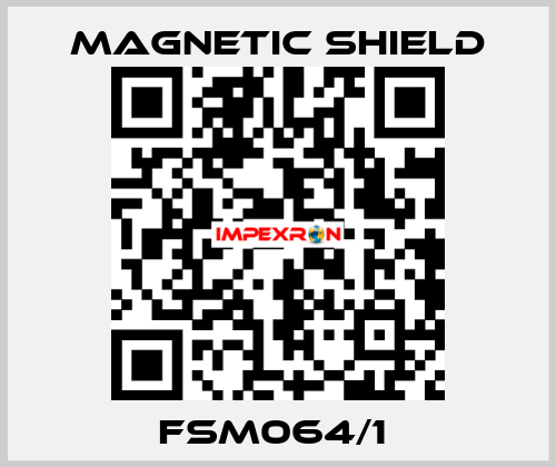 FSM064/1  Magnetic Shield