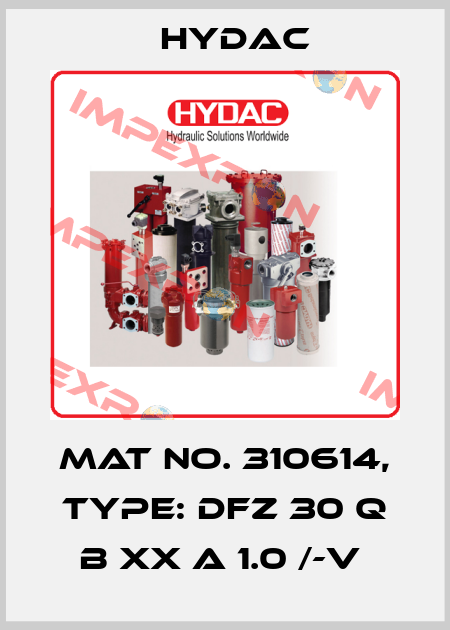 Mat No. 310614, Type: DFZ 30 Q B XX A 1.0 /-V  Hydac