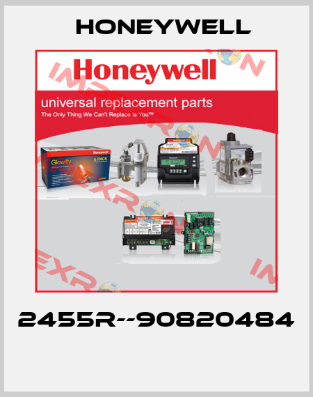 2455R--90820484  Honeywell