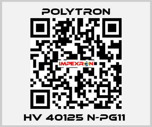 HV 40125 N-PG11  Polytron