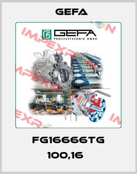 FG16666TG 100,16   Gefa