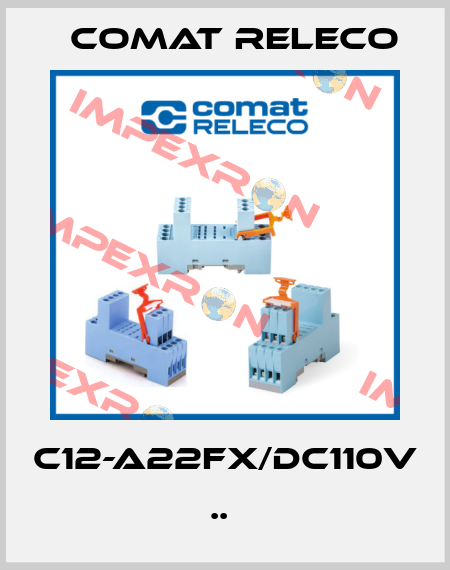 C12-A22FX/DC110V            ..  Comat Releco