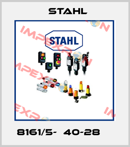 8161/5-М40-28     Stahl