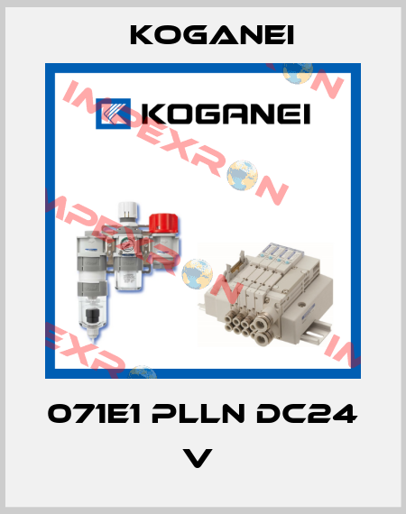 071E1 PLLN DC24 V  Koganei
