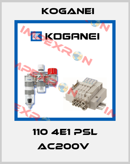 110 4E1 PSL AC200V  Koganei
