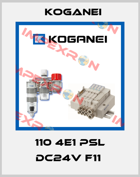 110 4E1 PSL DC24V F11  Koganei
