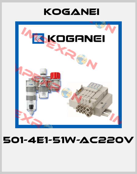 501-4E1-51W-AC220V  Koganei