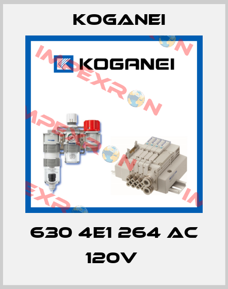 630 4E1 264 AC 120V  Koganei