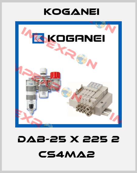 DAB-25 X 225 2 CS4MA2  Koganei