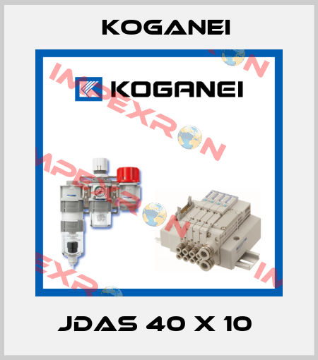 JDAS 40 X 10  Koganei