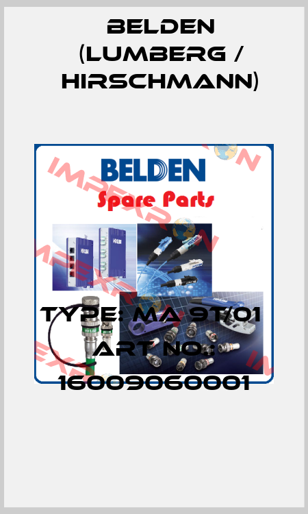 TYPE: MA 9T/01  ART NO.: 16009060001 Belden (Lumberg / Hirschmann)