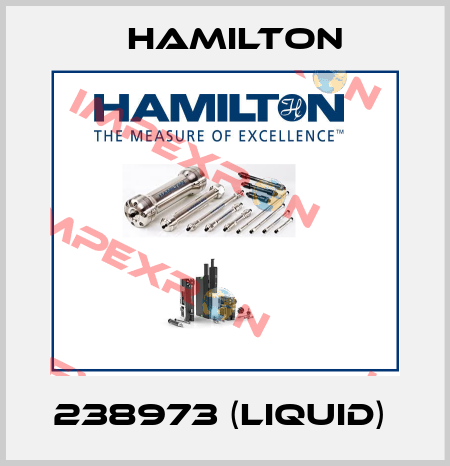 238973 (Liquid)  Hamilton