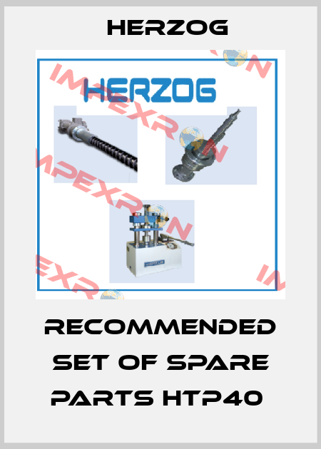 Recommended set of spare parts HTP40  Herzog