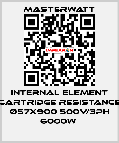 Internal element (cartridge Resistance) Ø57x900 500V/3Ph 6000W  Masterwatt