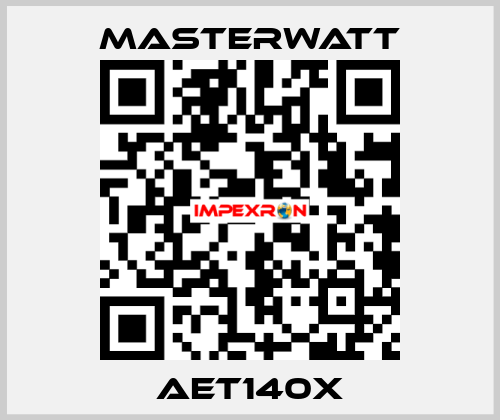 AET140X Masterwatt