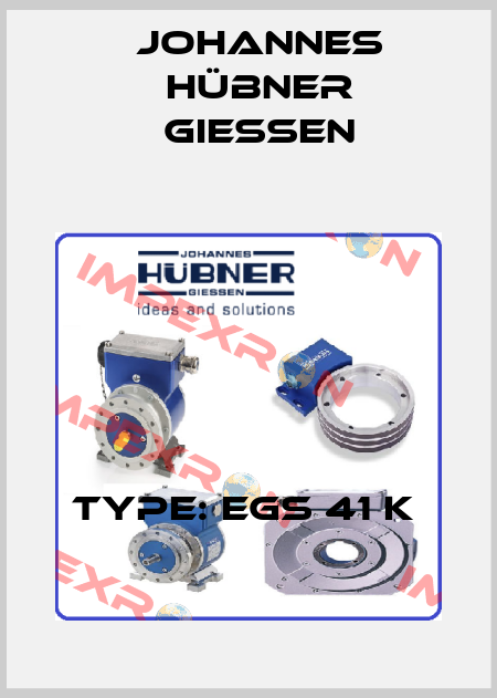 Type: EGS 41 K  Johannes Hübner Giessen
