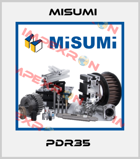 PDR35  Misumi