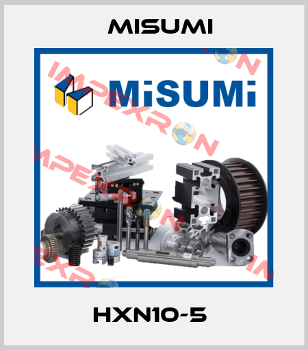 HXN10-5  Misumi