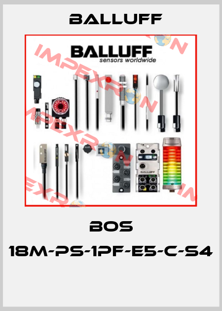 BOS 18M-PS-1PF-E5-C-S4  Balluff