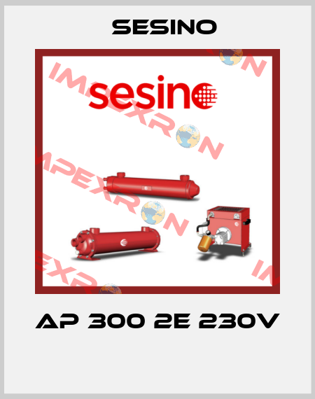 AP 300 2E 230V   Sesino