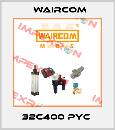 32C400 PYC  Waircom