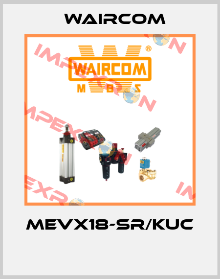 MEVX18-SR/KUC  Waircom