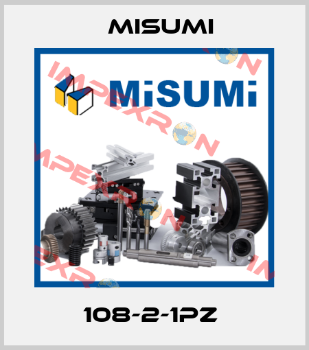 108-2-1PZ  Misumi